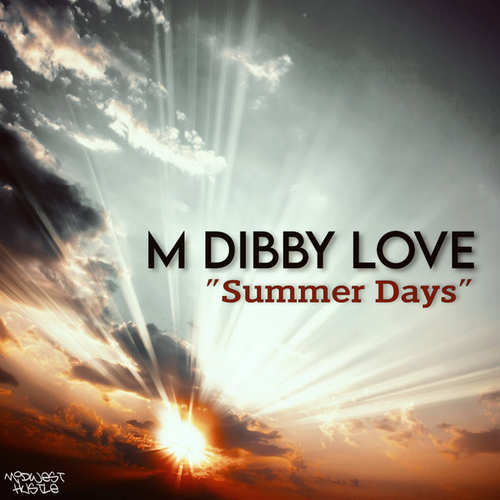 M Dibby Love - Summer Days [MHM338]